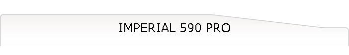 IMPERIAL 590 PRO