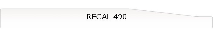 REGAL 490